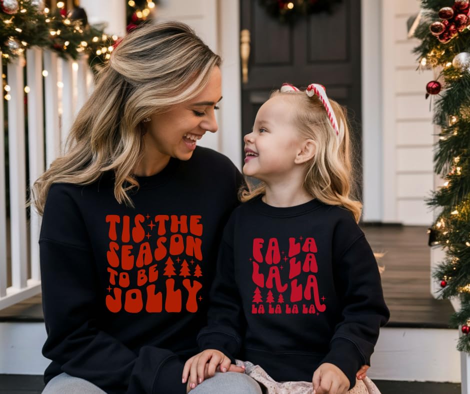 Tis the Season to Be Jolly Mommy and Me Sweatshirts